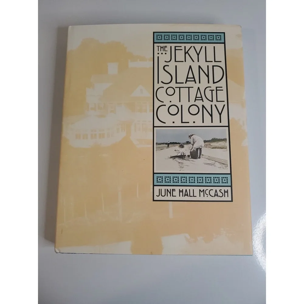 Jekyll Island Cottage Colony by June Hall McCash (1998, Hardcover)